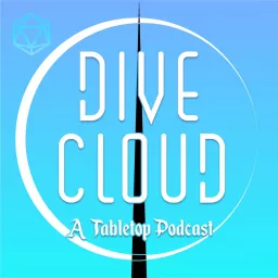 Dive Cloud: A Tabletop Podcast