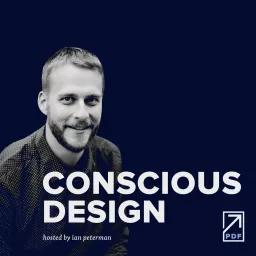 Conscious Design Podcast™ artwork