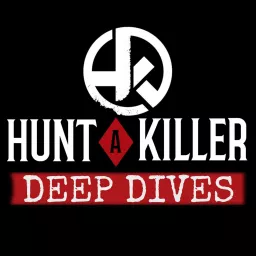 Hunt a Killer: Deep Dives Podcast artwork