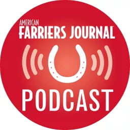 American Farriers Journal Podcast artwork