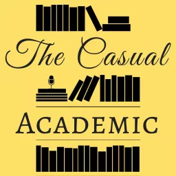 The Casual Academic Podcast artwork