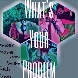 What's Your Problem Podcast artwork