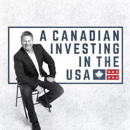 A Canadian Investing in the U.S. with Glen Sutherland Podcast artwork