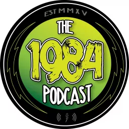 The 1984 Podcast