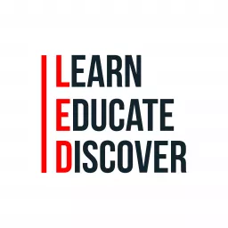 Learn Educate Discover Podcast artwork