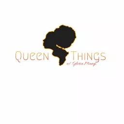 Queen Things Podcast w/ Gloria Mangi artwork