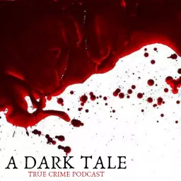 A Dark Tale Podcast artwork