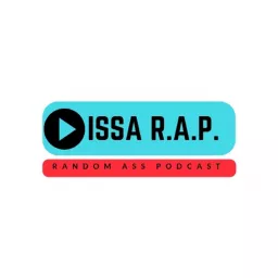 Issa R.A.P. Podcast artwork