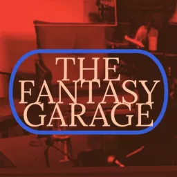 The Fantasy Garage Podcast artwork