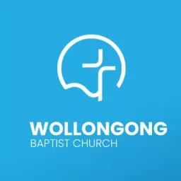 Wollongong Baptist Church Podcast artwork