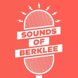 Sounds of Berklee Podcast artwork