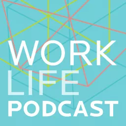 the WorkLife podcast artwork