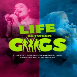 Life Between Gigs Podcast artwork