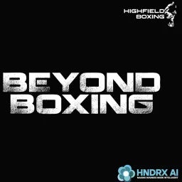 Beyond Boxing Podcast artwork