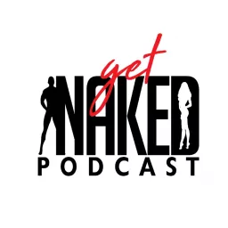 Get Naked Podcast artwork