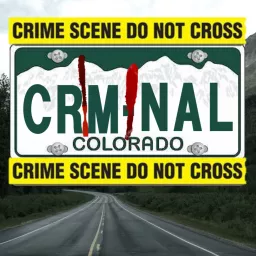 Criminal Colorado Podcast artwork