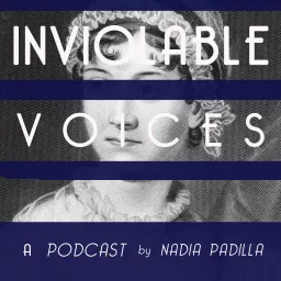 Inviolable Voices: Stories of Writers and Literature Podcast artwork
