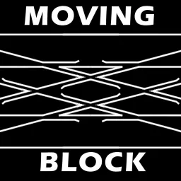 Moving Block Podcast artwork