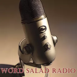 Word Salad Radio Podcast artwork