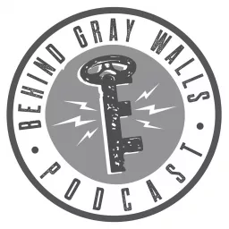 Behind Gray Walls Podcast artwork