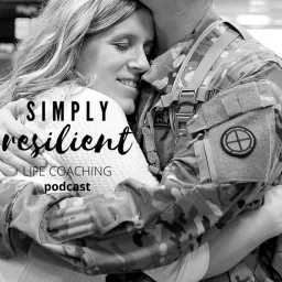 Simply Resilient - A Podcast For Military Wives artwork