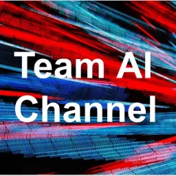 人工知能ラジオ Team AI Channel Podcast artwork