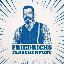 Friedrichs Flaschenpost Podcast artwork