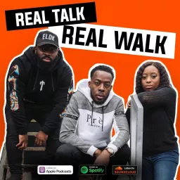 Real Talk Real Walk Podcast artwork