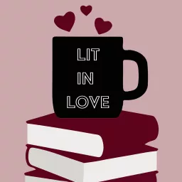 Lit in Love Podcast artwork