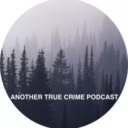 Another True Crime Podcast artwork