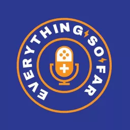 Everything So Far Pod Podcast artwork