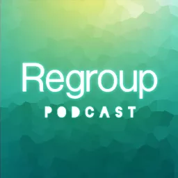 Regroup Podcast artwork