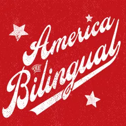 America the Bilingual Podcast artwork