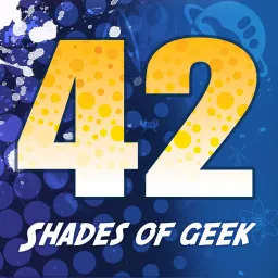 42 Shades of Geek Podcast artwork