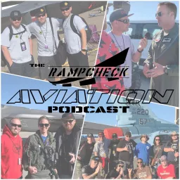 THE RAMPCHECK AVIATION PODCAST