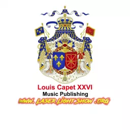 Louis Capet XXVI Music Publishing - www.LaserLightShow.ORG Podcast artwork