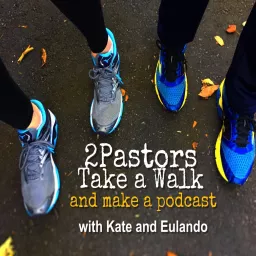 2Pastors - Kate and Eulando Podcast artwork