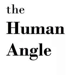 The Human Angle Podcast artwork