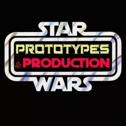 Star Wars: Prototypes and Production