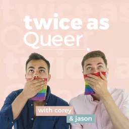 Twice As Queer Podcast artwork