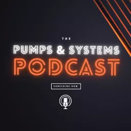 Pumps & Systems Podcast artwork