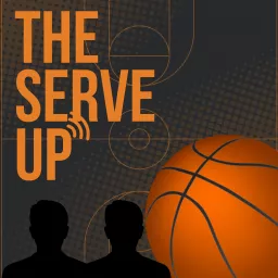 The Serve Up NBA podcast artwork