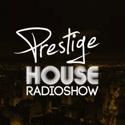 Prestige House Radio Show