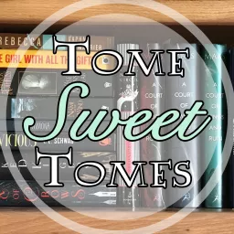 Tome Sweet Tomes Podcast artwork