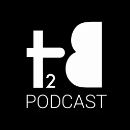 T2B Podcast artwork