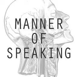 Manner of Speaking Podcast artwork
