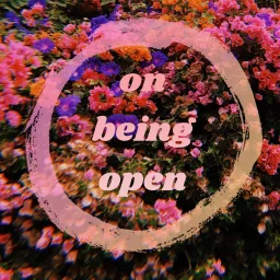 On Being Open Podcast artwork