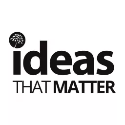 Ideas That Matter Podcast artwork