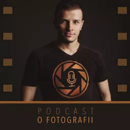 Podcast o Fotografii | FotoBlysk