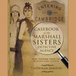 Casebook of the Marshall Sisters Detective Agency